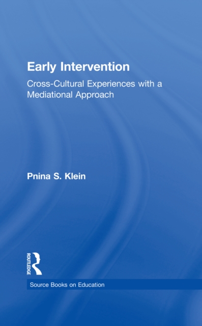 Early Intervention : Cross-Cultural Experiences with a Mediational Approach, PDF eBook