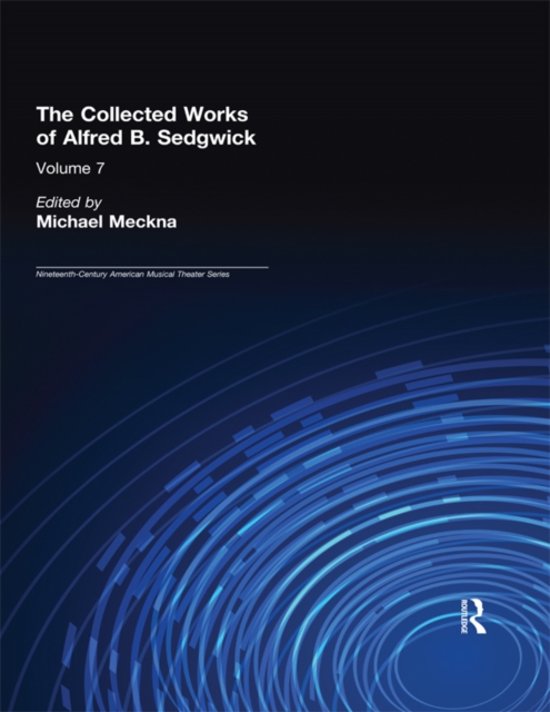 The Collected Works of Alfred B. Sedgwick, EPUB eBook
