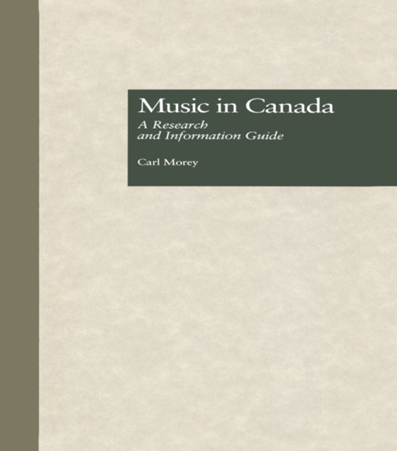 Music in Canada : A Research and Information Guide, PDF eBook