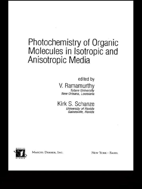 Photochemistry of Organic Molecules in Isotropic and Anisotropic Media, PDF eBook
