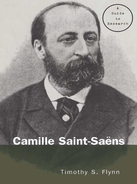 Camille Saint-Saens : A Guide to Research, EPUB eBook