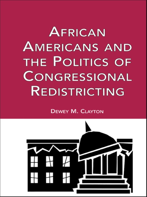 African Americans and the Politics of Congressional Redistricting, EPUB eBook