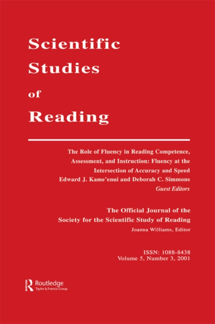 The Role of Fluency in Reading Competence, Assessment, and instruction : Fluency at the intersection of Accuracy and Speed: A Special Issue of scientific Studies of Reading, PDF eBook