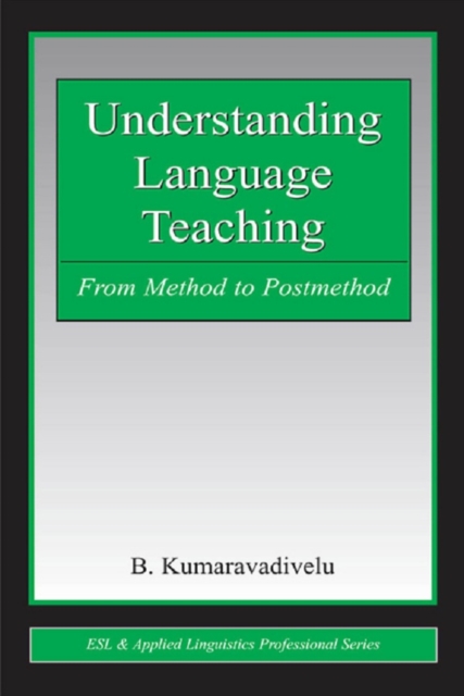 Understanding Language Teaching : From Method to Postmethod, PDF eBook