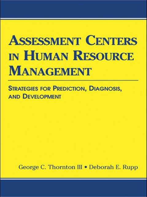 Assessment Centers in Human Resource Management : Strategies for Prediction, Diagnosis, and Development, EPUB eBook