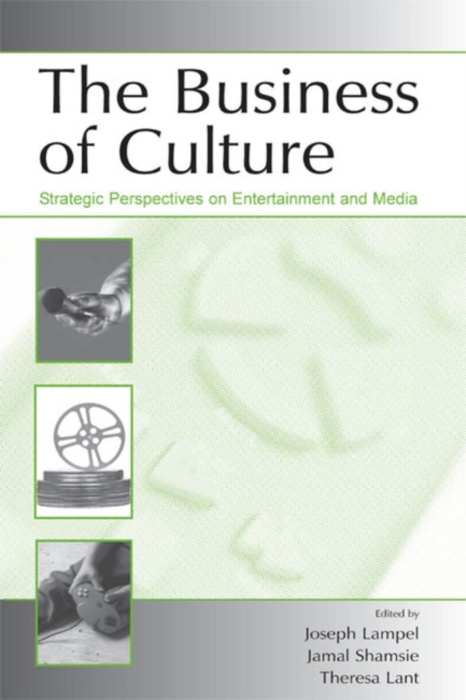 The Business of Culture : Strategic Perspectives on Entertainment and Media, EPUB eBook