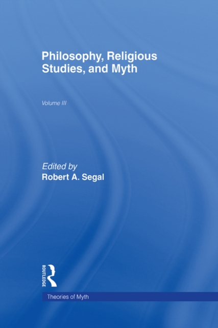 Philosophy, Religious Studies, and Myth : Volume III, PDF eBook