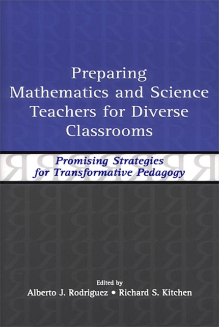 Preparing Mathematics and Science Teachers for Diverse Classrooms : Promising Strategies for Transformative Pedagogy, EPUB eBook