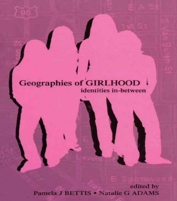 Geographies of Girlhood : Identities In-between, EPUB eBook