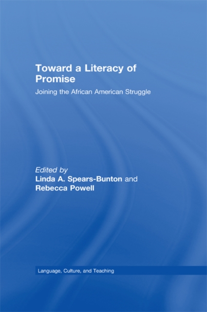 Toward a Literacy of Promise : Joining the African American Struggle, EPUB eBook