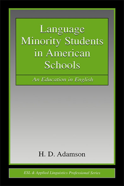 Language Minority Students in American Schools : An Education in English, EPUB eBook