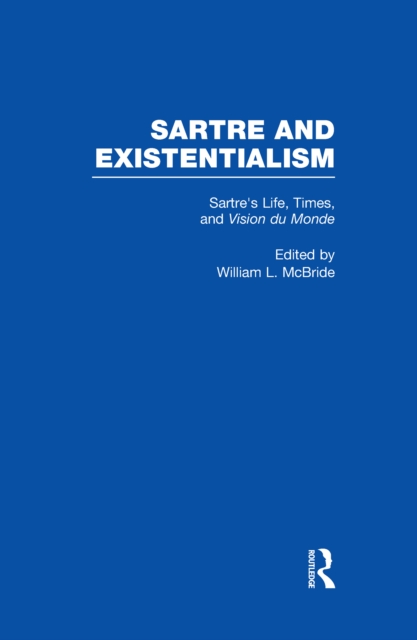 Sartre's Life, Times and Vision du Monde, PDF eBook