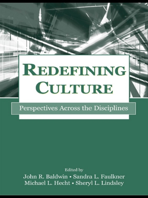 Redefining Culture : Perspectives Across the Disciplines, EPUB eBook