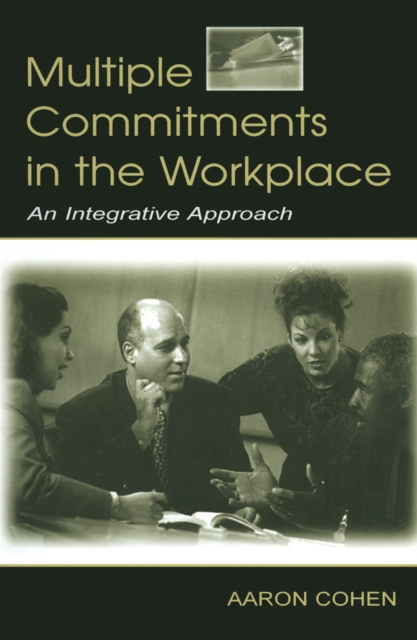 Multiple Commitments in the Workplace : An Integrative Approach, EPUB eBook