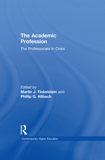 The Academic Profession : The Professoriate in Crisis, EPUB eBook