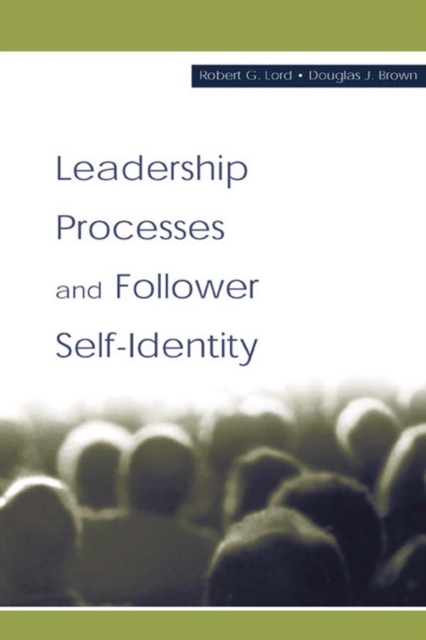 Leadership Processes and Follower Self-identity, EPUB eBook