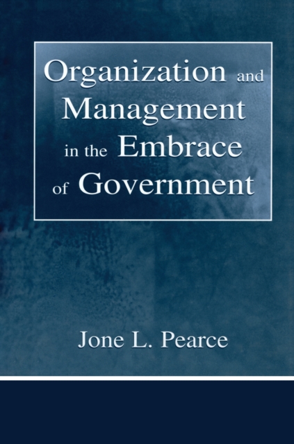 Organization and Management in the Embrace of Government, EPUB eBook