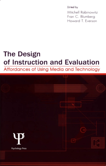The Design of Instruction and Evaluation : Affordances of Using Media and Technology, EPUB eBook