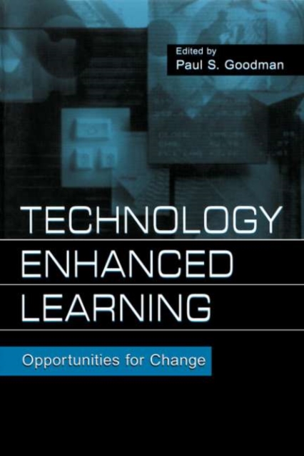 Technology Enhanced Learning : Opportunities for Change, PDF eBook