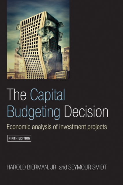 The Capital Budgeting Decision : Economic Analysis of Investment Projects, PDF eBook