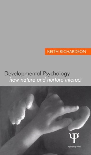 Developmental Psychology : How Nature and Nurture Interact, EPUB eBook
