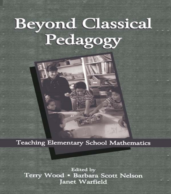 Beyond Classical Pedagogy : Teaching Elementary School Mathematics, EPUB eBook