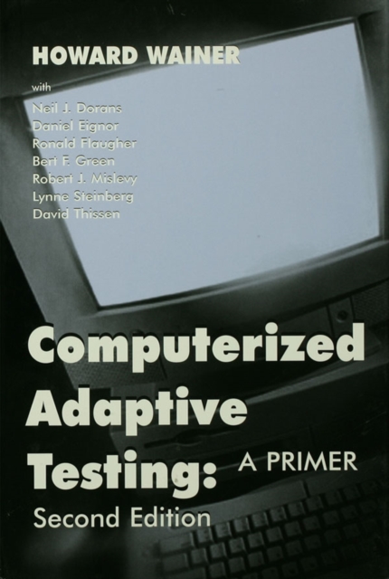 Computerized Adaptive Testing : A Primer, EPUB eBook
