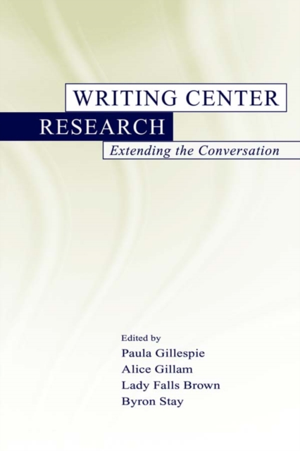 Writing Center Research : Extending the Conversation, PDF eBook