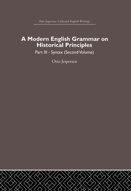 A Modern English Grammar on Historical Principles : Volume 3, EPUB eBook