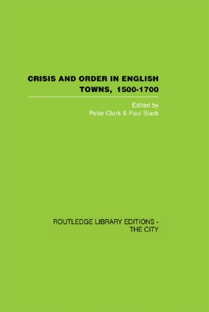Crisis and Order in English Towns 1500-1700, PDF eBook