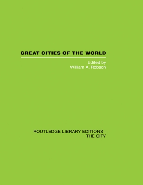 Great Cities of the World : Their government, Politics and Planning, PDF eBook