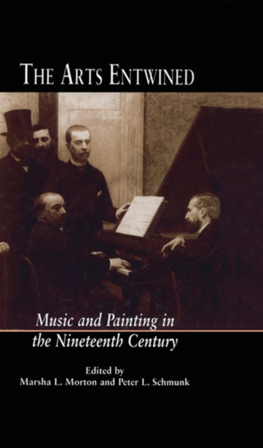 The Arts Entwined : Music and Painting in the Nineteenth Century, EPUB eBook