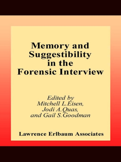 Memory and Suggestibility in the Forensic Interview, PDF eBook