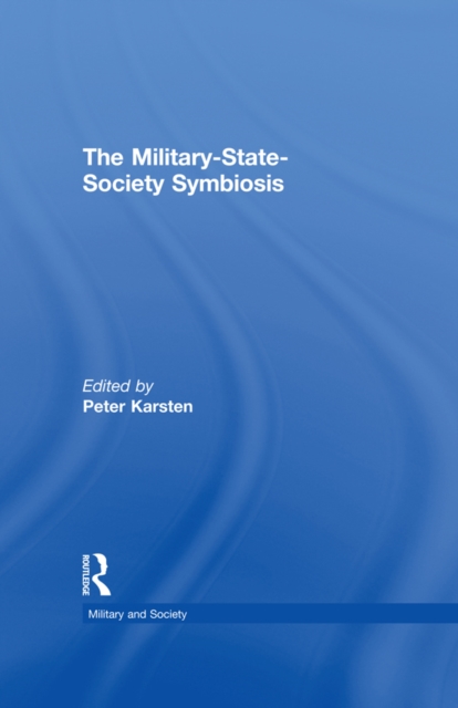 The Military-State-Society Symbiosis, EPUB eBook