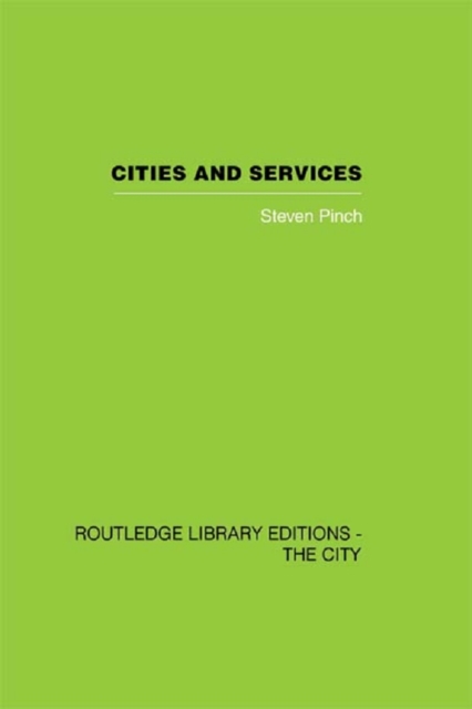 Cities and Services : The geography of collective consumption, PDF eBook