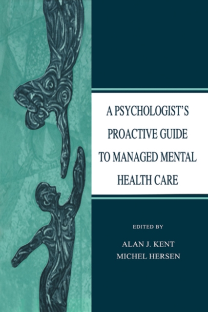 A Psychologist's Proactive Guide to Managed Mental Health Care, EPUB eBook