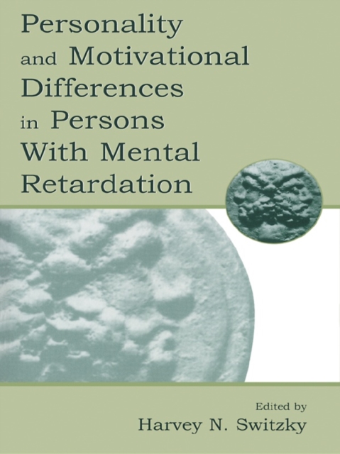 Personality and Motivational Differences in Persons With Mental Retardation, PDF eBook