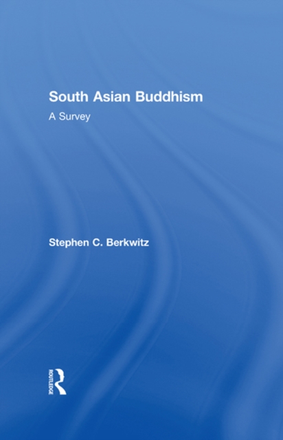 South Asian Buddhism : A Survey, EPUB eBook