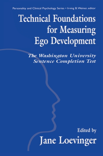 Technical Foundations for Measuring Ego Development : The Washington University Sentence Completion Test, EPUB eBook