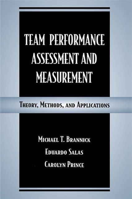 Team Performance Assessment and Measurement : Theory, Methods, and Applications, EPUB eBook