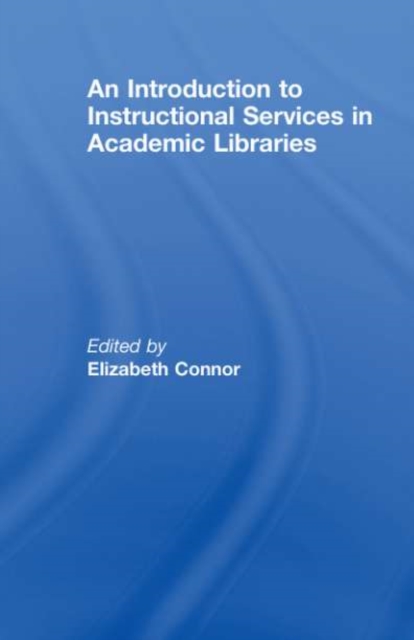 An Introduction to Instructional Services in Academic Libraries, PDF eBook