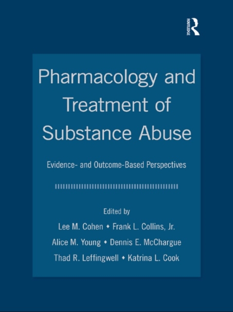 Pharmacology and Treatment of Substance Abuse : Evidence and Outcome Based Perspectives, EPUB eBook