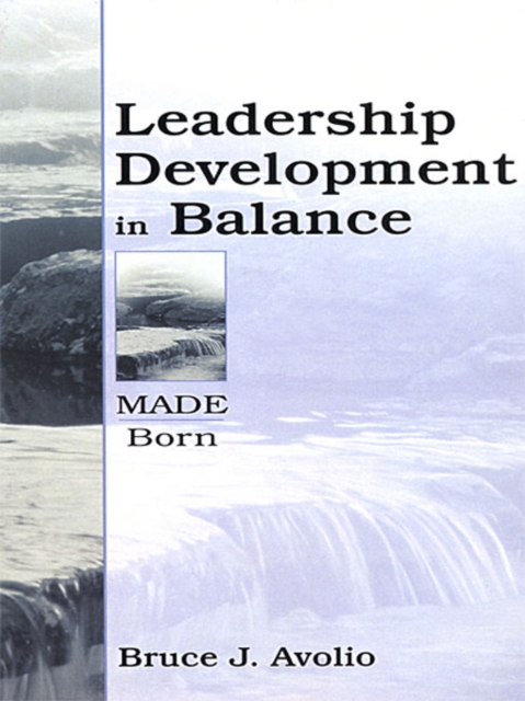 Leadership Development in Balance : MADE/Born, PDF eBook
