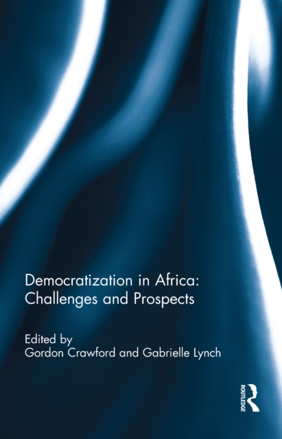 Democratization in Africa: Challenges and Prospects, PDF eBook