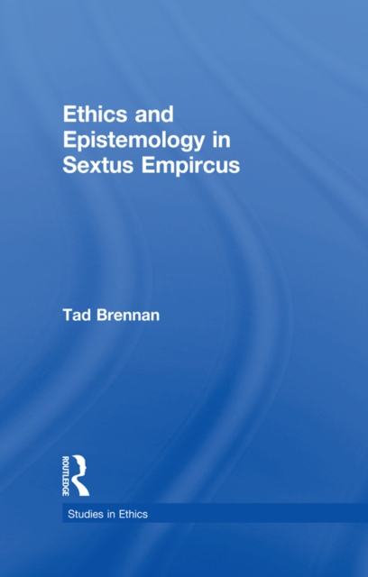 Ethics and Epistemology in Sextus Empircus, EPUB eBook