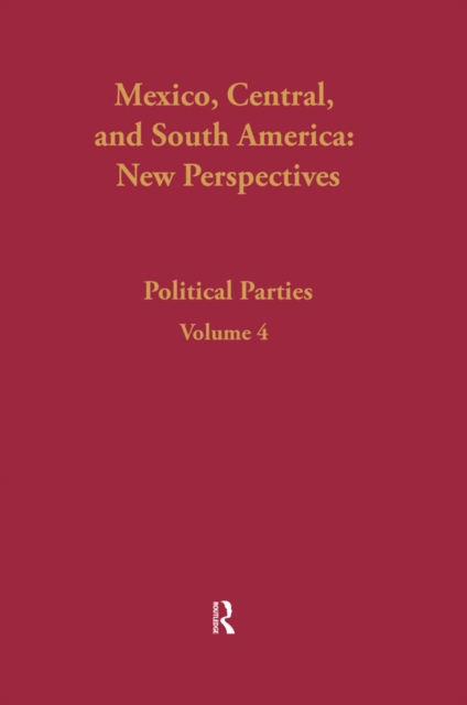 Political Parties : Mexico, Central, and South America, PDF eBook