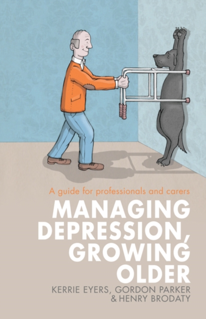Managing Depression, Growing Older : A guide for professionals and carers, PDF eBook