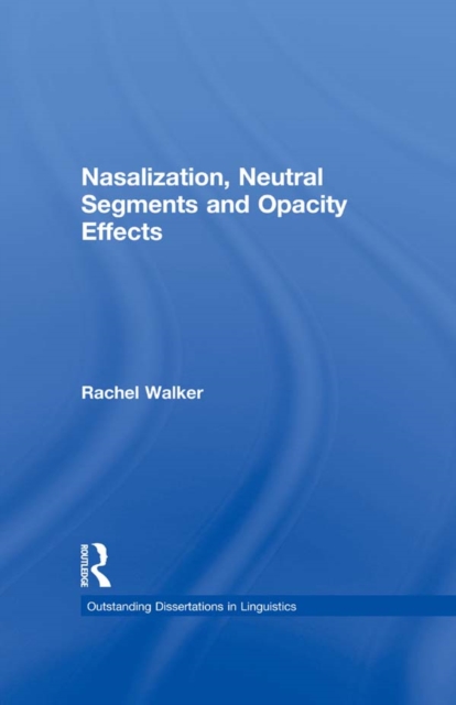 Nasalization, Neutral Segments and Opacity Effects, PDF eBook