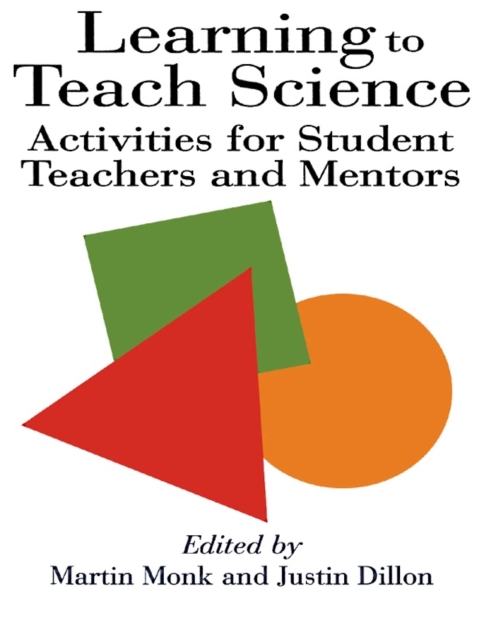 Learning To Teach Science : Activities For Student Teachers And Mentors, EPUB eBook