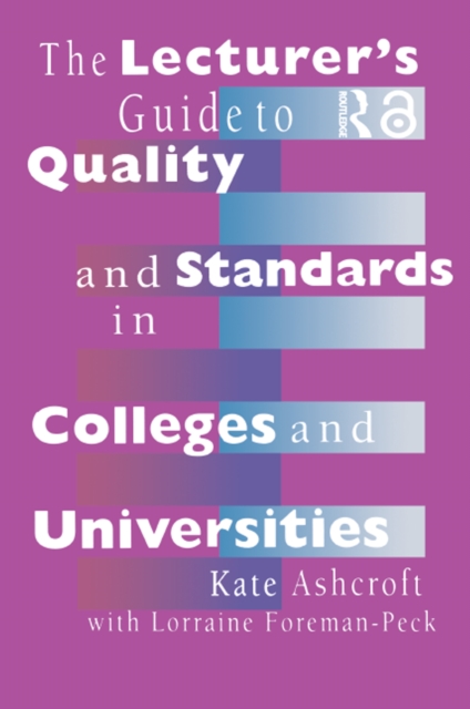 The Lecturer's Guide to Quality and Standards in Colleges and Universities, EPUB eBook